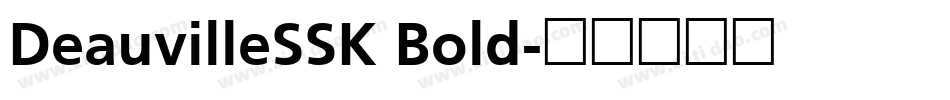 DeauvilleSSK Bold字体转换
